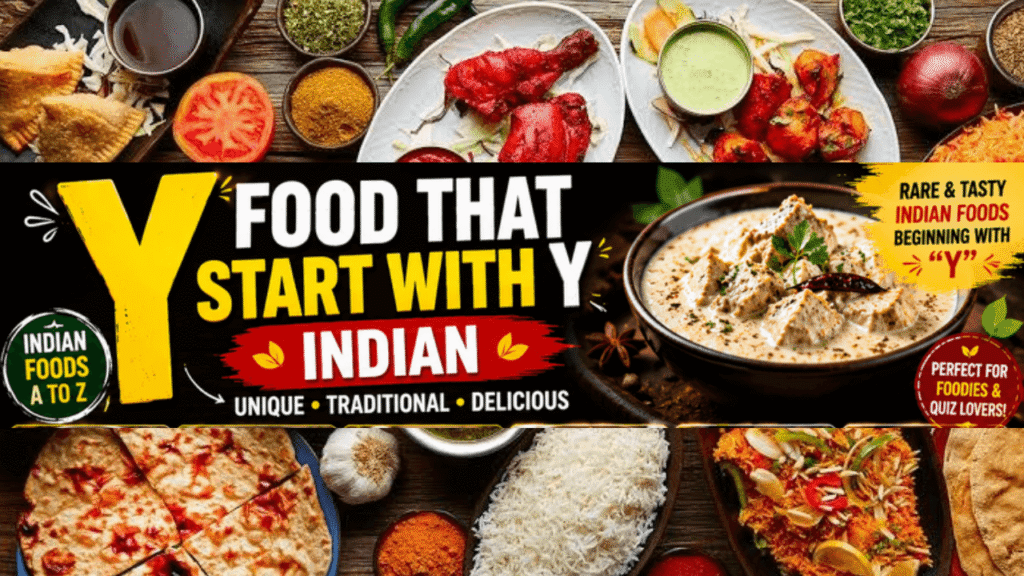 Food That Start With Y Indian